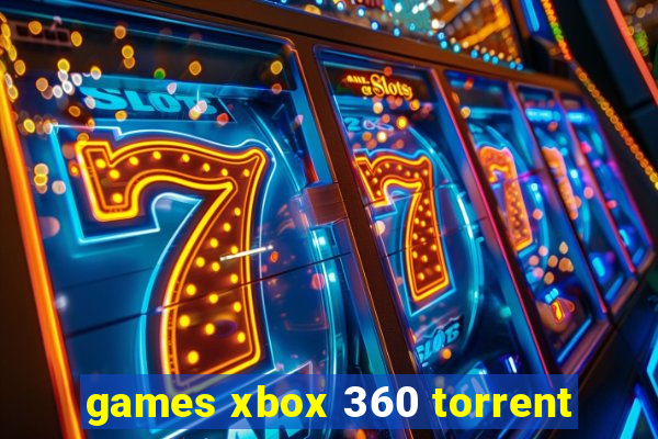 games xbox 360 torrent